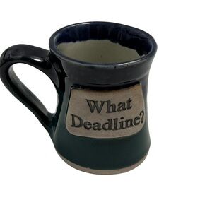TUMBLEWEED POTTERY Oversized Mug   "What Deadline" Collectible